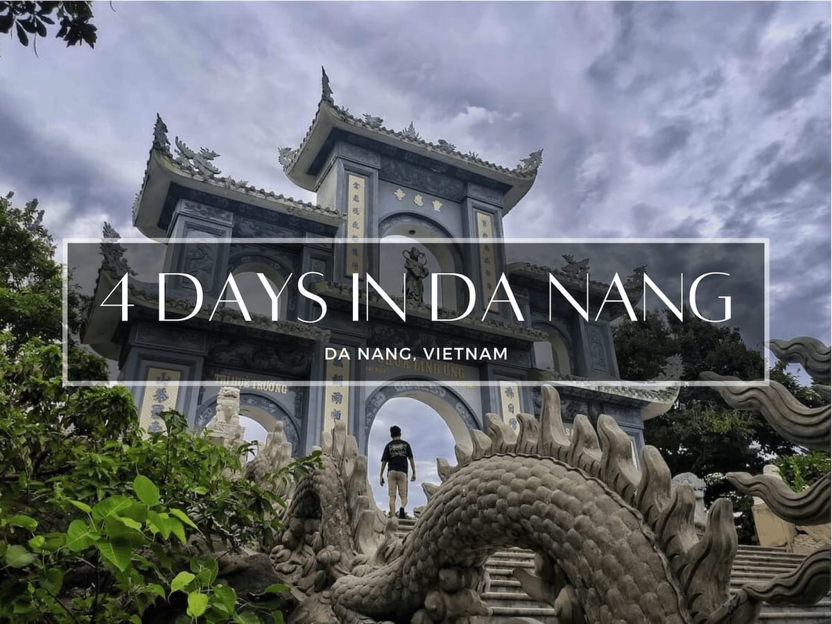 4 Days in Da Nang & Hoi An