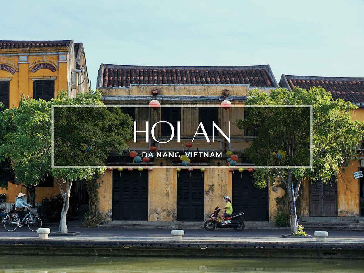 Hoi An 2-Day Itinerary: Vietnam's Ancient Town