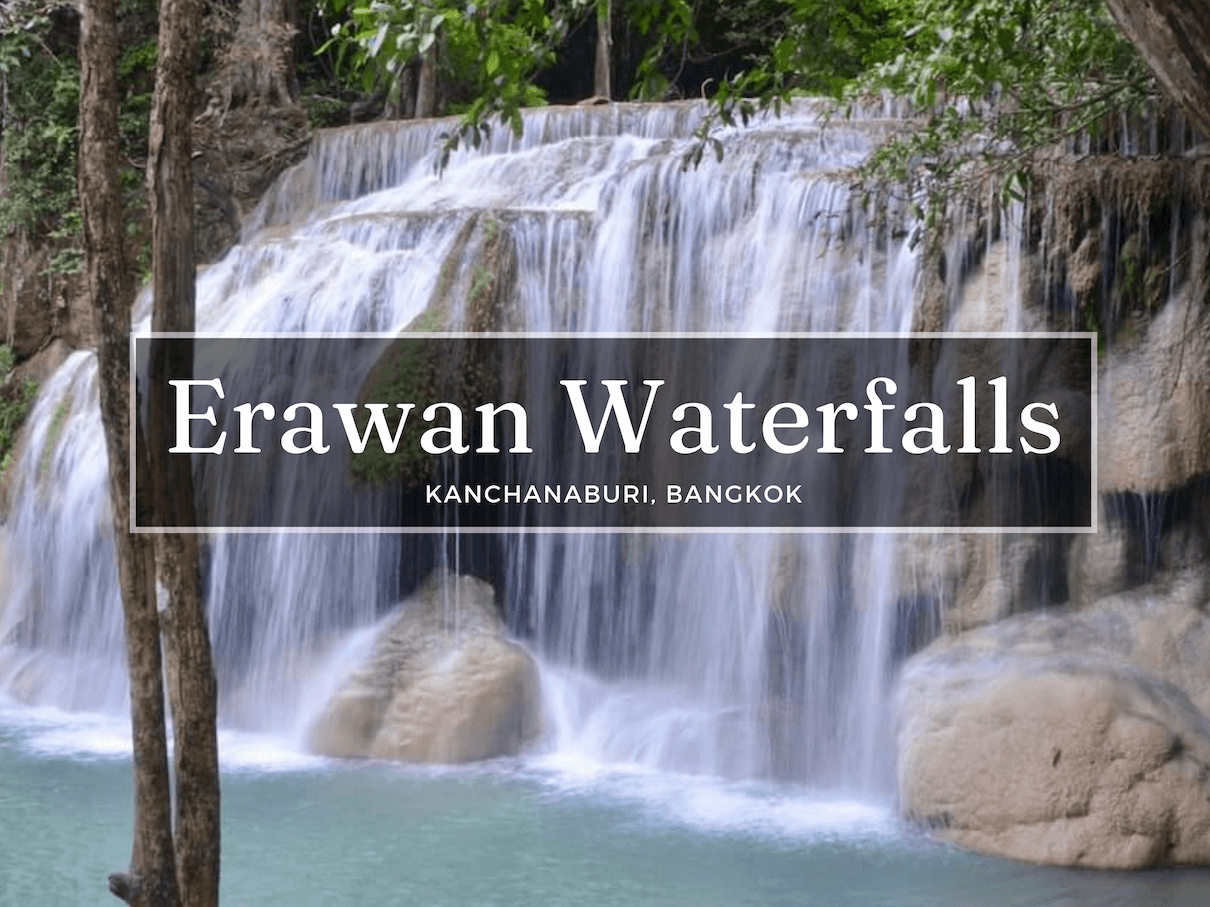 Ultimate Guide to Erawan Waterfalls in Kanchanaburi